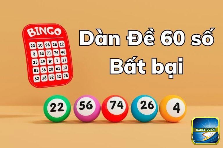 Cách lập dàn đề 60 con bất bại nhất